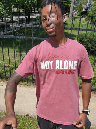 You Are Not Alone - Deep Rose