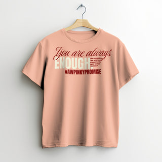 You Are Always Enough Tee - Peach