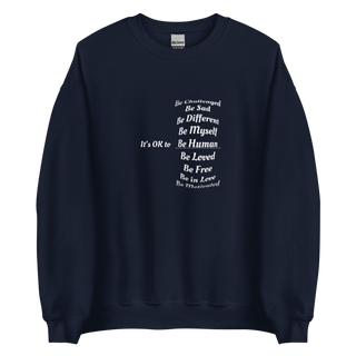 It's OK To Be... Unisex Sweatshirt
