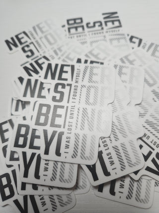 Never Stop Being You Sticker