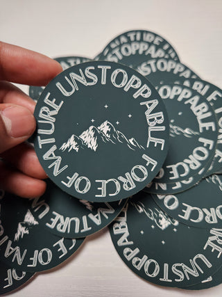 Unstoppable Force of Nature Sticker