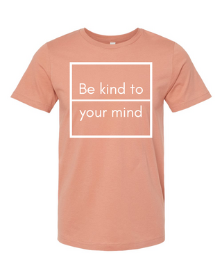 Be Kind To Your Mind Tee - Terracotta