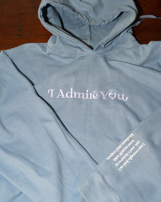 I Admire You Hoodie - Sky Blue