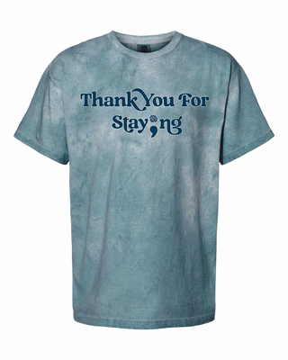 Thank You For Staying Tee - Ocean