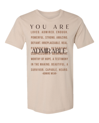 You Are Admirable Tee - Sand