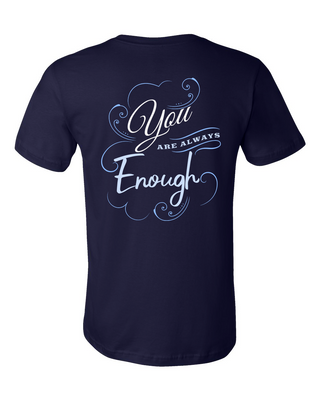 You Are Always Enough Tee - Navy