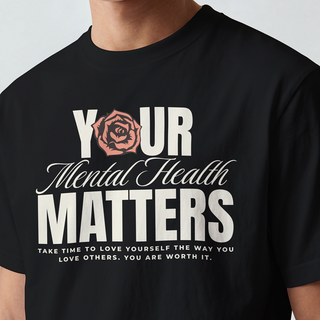 Your Mental Health Matters Tee