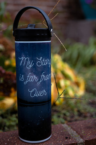 Your Story Is Far From Over Tumbler Water Bottle