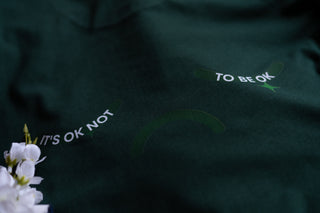 It's Ok Not To Be OK Tee - Green