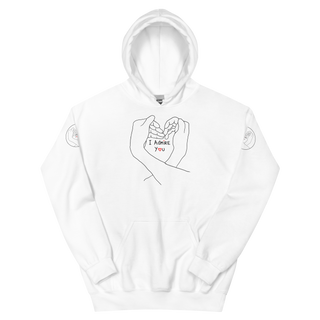 I Admire You Unisex Hoodie (DISCONTINUED AWAITING REWORK)