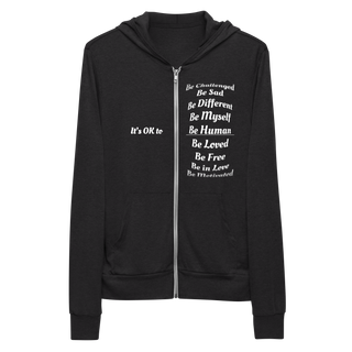 It's OK To Be... Zip Hoodie
