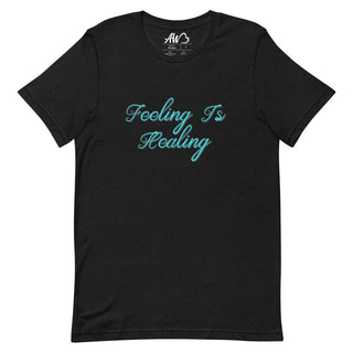 Feeling Is Healing Tee